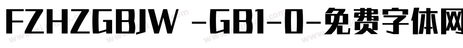 FZHZGBJW -GB1-0字体转换